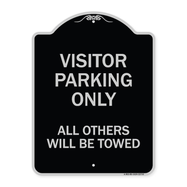 Visitor Parking All Others Will Towed Heavy-Gauge Aluminum Sign, 24" x 18", BS-1824-22730